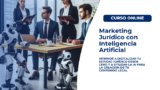 Marketing Jurídico Digital con Inteligencia Artificial