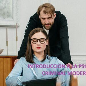 Introducción a la Psicología Criminal Moderna.