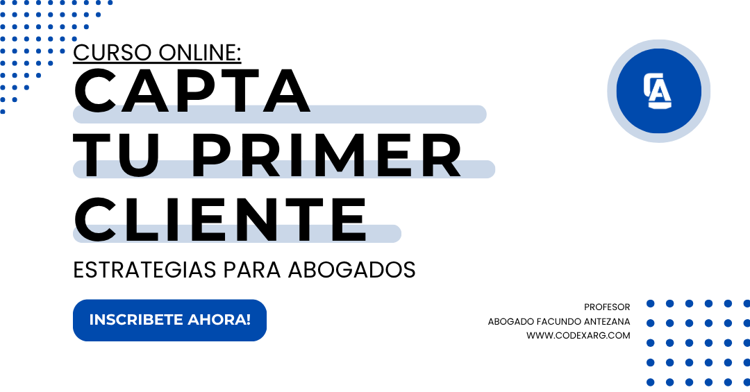 Capta tu primer cliente – Estrategias para abogados emprendedores